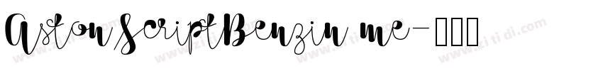 AstonScriptBenzin me字体转换 AstonScriptBenzin me字体转换